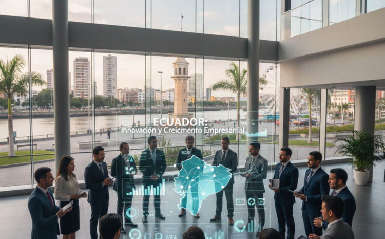  Cómo crear una empresa en Ecuador siendo extranjero: guía práctica para un aterrizaje exitoso